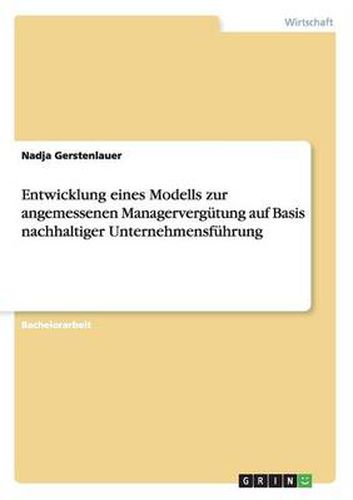 Cover image for Entwicklung eines Modells zur angemessenen Managervergutung auf Basis nachhaltiger Unternehmensfuhrung