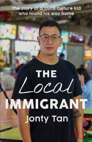 Cover image for The Local Immigrant: The story of a third culture kid  who found his way home