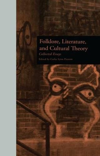 Cover image for Folklore, Literature, and Cultural Theory: Collected Essays