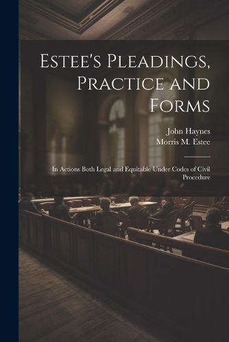 Cover image for Estee's Pleadings, Practice and Forms