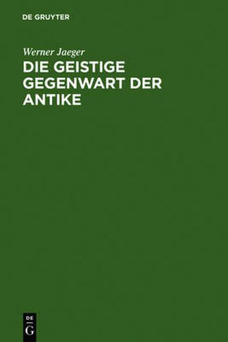 Cover image for Die geistige Gegenwart der Antike