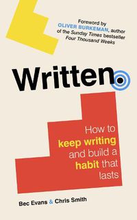 Cover image for Written: How to Keep Writing and Build a Habit That Lasts