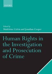 Cover image for Human Rights in the Investigation and Prosecution of Crime