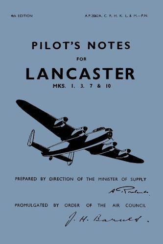 Air Ministry Pilot's Notes: Lancaster I, III and X