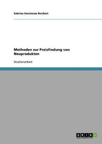 Cover image for Methoden zur Preisfindung von Neuprodukten