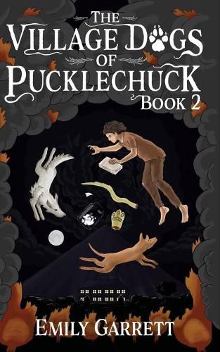 Cover image for The Village Dogs of Pucklechuck: Book Two