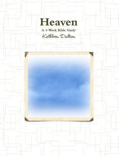 Heaven A 4-Week Bible Study