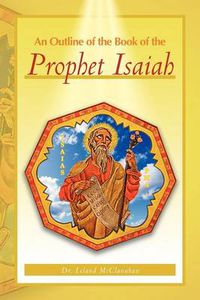 Cover image for An Outline of the Book of the Prophet Isaiah