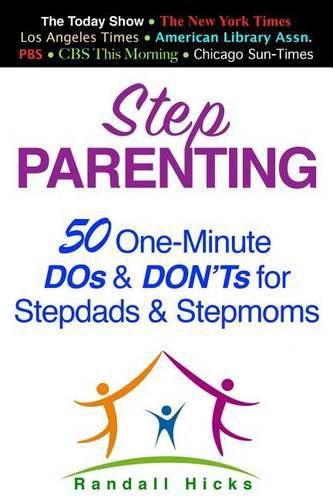 Cover image for Step Parenting: 50 One-Minute DOs and DON'Ts for Stepdads and Stepmoms