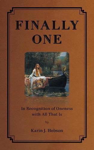 Cover image for Finally One: In Recognition of Oneness with All That Is