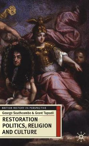 Cover image for Restoration Politics, Religion and Culture: Britain and Ireland, 1660-1714