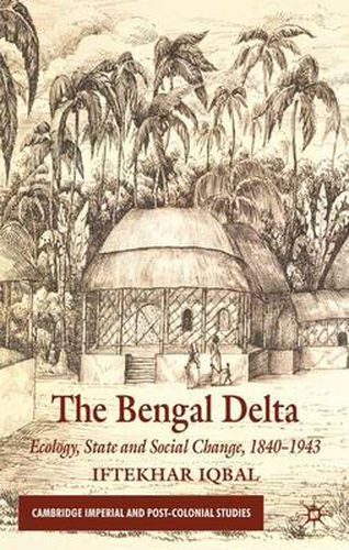 Cover image for The Bengal Delta: Ecology, State and Social Change, 1840-1943