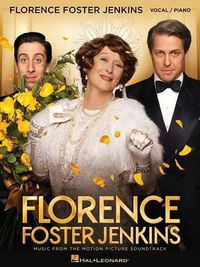 Cover image for Florence Foster Jenkins: Music from the Motion Picture Soundtrack