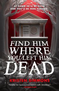 Cover image for Find Him Where You Left Him Dead