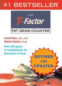 Cover image for The T-Factor Fat Gram Counter