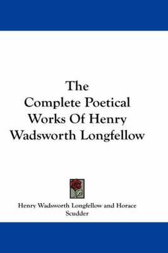 Cover image for The Complete Poetical Works of Henry Wadsworth Longfellow