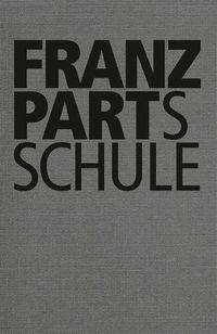 Cover image for Franz Part: Franz Part's School