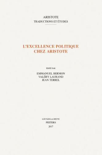 Cover image for L'excellence politique chez Aristote