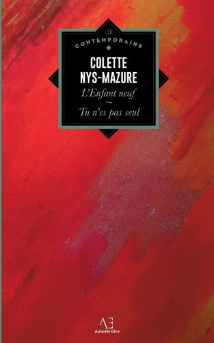 Cover image for L'enfant neuf, suivi de Tu n'es pas seul