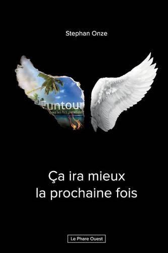 Cover image for Ca ira mieux la prochaine fois