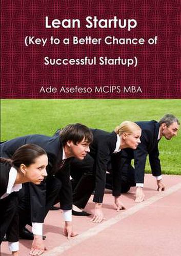 Cover image for Lean Startup (Key to a Better Chance of Successful Startup)