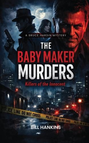 Cover image for A Bruce Hardin Mystery THE BABY MAKER MURDERS