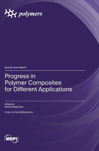 Cover image for Progress in Polymer Composites for Different Applications