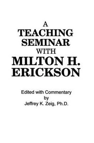 Cover image for Teaching Seminar With Milton H. Erickson