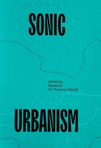 Cover image for Sonic Urbanism: Resonances in a New Field