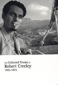 Cover image for The Collected Poems of Robert Creeley, 1945-1975