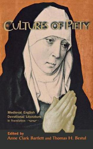 Cover image for Cultures of Piety: Medieval English Devotional Literature in Translation