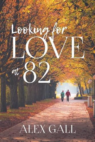 Cover image for Looking for Love at 82