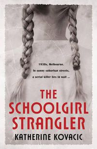 Cover image for The Schoolgirl Strangler