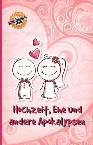 Cover image for Hochzeit, Ehe und andere Apokalypsen