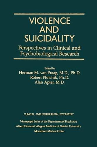 Cover image for Violence And Suicidality : Perspectives In Clinical And Psychobiological Research: Clinical And Experimental Psychiatry