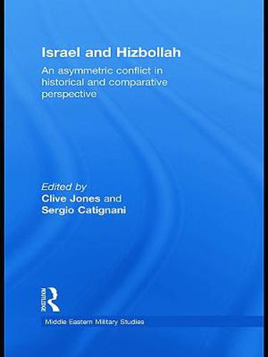 Cover image for Israel and Hizbollah: An asymmetric conflict in historical and comparative perspective