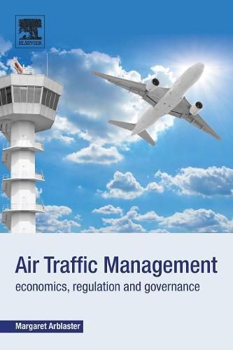 Cover image for Air Traffic Management: Economics, Regulation and Governance