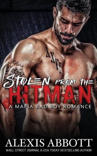 Cover image for Stolen from the Hitman: A Bad Boy Mafia Romance