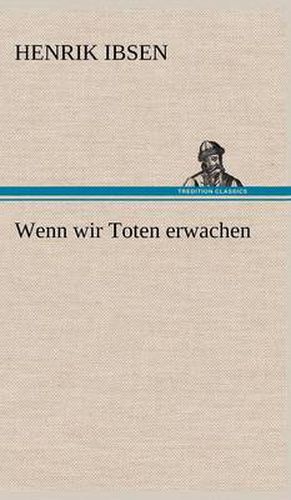 Wenn Wir Toten Erwachen