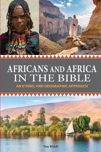 Cover image for Africans and Africa in the Bible: An Ethnic and Geographic Approach