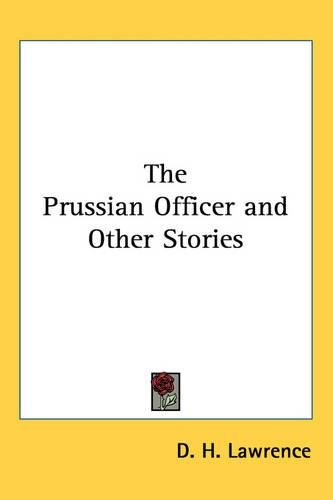 Cover image for The Prussian Officer and Other Stories