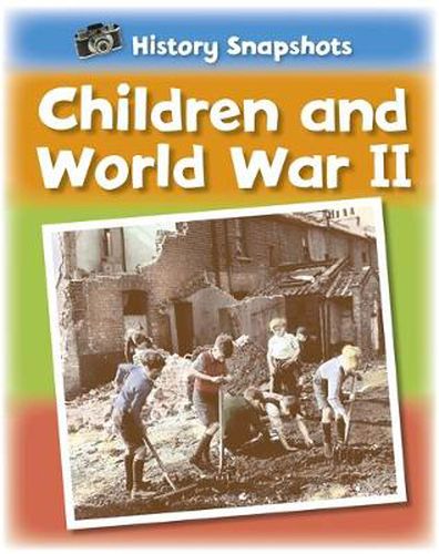 Cover image for History Snapshots: Children and World War II