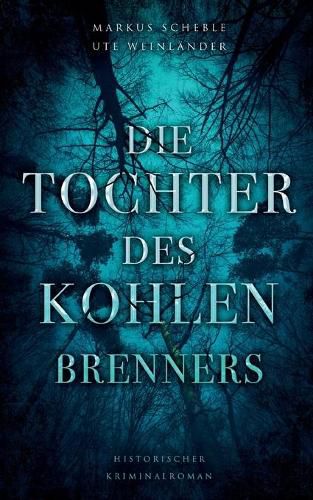 Cover image for Die Tochter des Kohlenbrenners