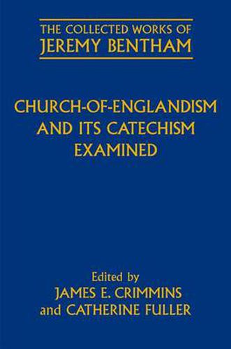 Cover image for Church-of-Englandism and its Catechism Examined