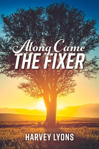 Cover image for Along Came The Fixer