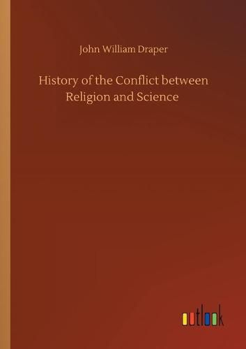 History of the Conflict between Religion and Science