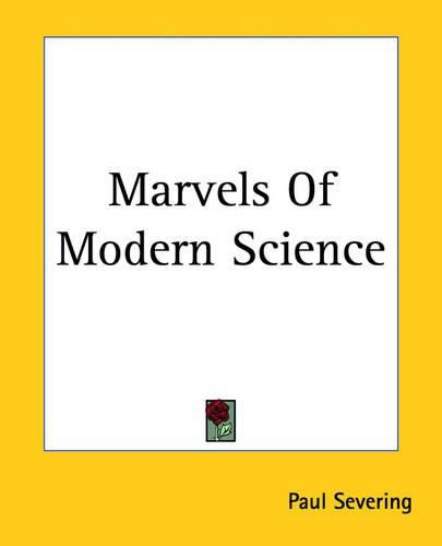 Cover image for Marvels Of Modern Science