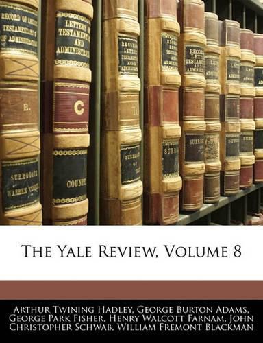 The Yale Review, Volume 8