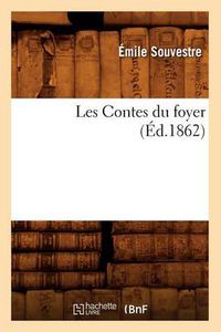 Cover image for Les Contes Du Foyer, (Ed.1862)