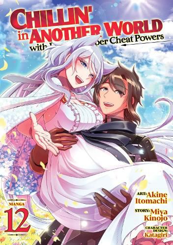 Cover image for Chillin' in Another World with Level 2 Super Cheat Powers (Manga) Vol. 12